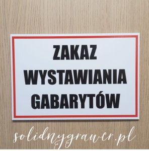 Tabliczka ZAKAZ WYSTAWIANIA GABARYTÓW format A4
