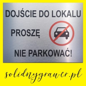 Tabliczka nie parkować A4 informacyjna dubond z nadrukiem