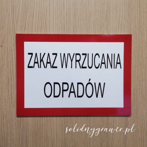 tabliczka-zakaz-wyrzucania-odpadów-PCV-5mm-3-solidnygrawer.jpg