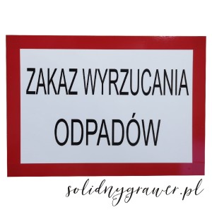 Tabliczka A4 ZAKAZ WYRZUCANIA ODPADÓW