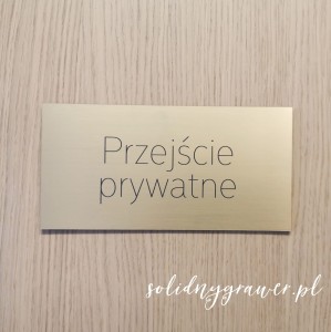 Tabliczka PRZEJŚCIE PRYWATNE 20x10 cm złota laminat